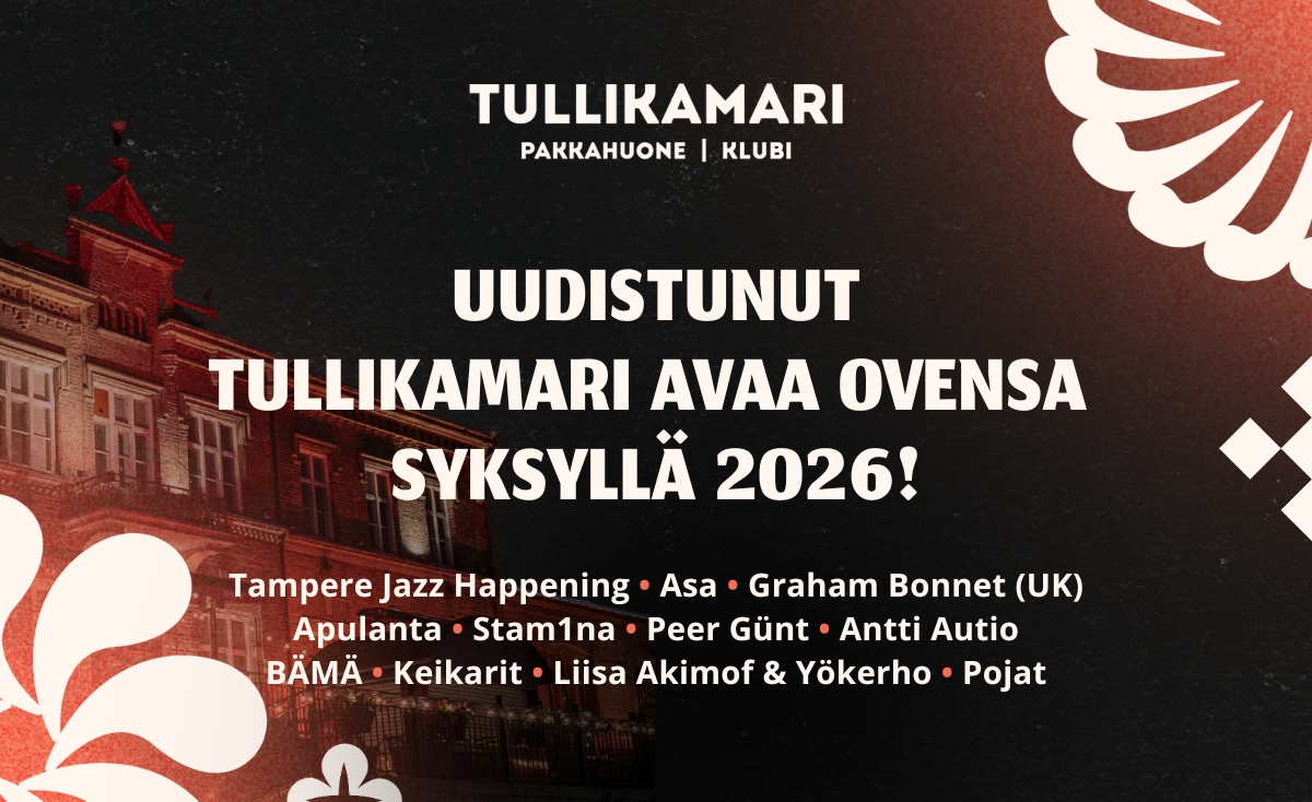 Uudistunut Tullikamari avaa ovensa syksyllä 2026 – ensimmäiset suosikkiartistien keikat julki